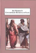 Iris Murdock's Contemporary Retrieval of Plato: The Influence of an Ancient Philosopher on a Modern Novelist