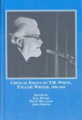 Critical Essays on T.H. White, English Writer, 1906-1964