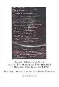 Brain, Mind, and Soul in the Theological Psychology of Donald MacKay, 1922-1987: The Intellectual Legacy of a Brain Physicist