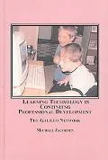 Learning Technology in Continuing Professional Development The Galileo Network