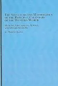 The structure and mathematics of the principal calendars of the Western world