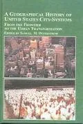 A geographical history of United States city-systems