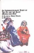 An Interdisciplinary Study of the Ox and the Slave (Bumba-Meu-Boi): A Satirical Music Drama in Brazil