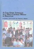 Case Study Approach to a Multi-Cultural Mosaic in Education