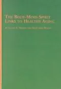 The body-mind-spirit links to healthy aging