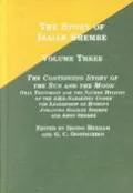 The Story of Isaiah Shembe: The Continuing Story of the Sun and the Moon, Vol. 3