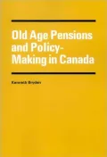 Old Age Pensions and Policy Making in Canada