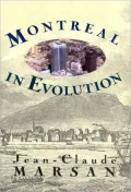 Montreal in Evolution: Historical Analysis of the Development of Montreal's Architecture and Urban Environment