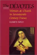 The Divotes : Women and Church in Seventeenth-Century France