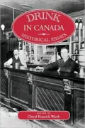 Drink in Canada: Historical Essays