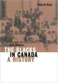 The Blacks in Canada: A History