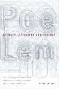 Between Literature and Science: Poe, Lem and Explorations in Aesthetics, Cognitive Science and Literary Knowledge