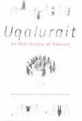 Uqalurait An Oral History of Nunavut