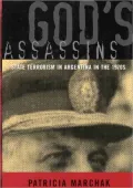 God's Assassins : State Terrorism in Argentina in the 1970s