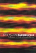 Imagined Nations: Reflections on Media in Canadian Fiction