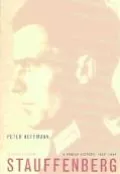 Stauffenberg: A Family History, 1905-1944, Second Edition
