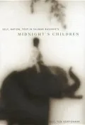 Self, Nation, Text in Salman Rushdie's 'Midnight Children'