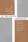 At the Global Crossroads: The Sylvia Ostry Foundation Lectures