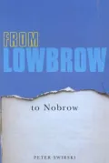 From Lowbrow to Nobrow