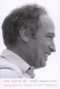 The Teeth of Time: Remembering Pierre Elliott Trudeau
