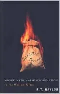 Satanic Purses: Money, Myth, and Misinformation in the War on Terror