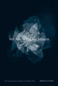 We Are What We Mourn: The Contemporary English-Canadian Elegy
