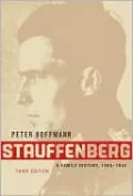 Stauffenberg: A Family History, 1905-1944