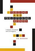 Social and Political Bonds: A Mosaic of Contrast and Convergence
