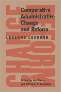 Comparative Administration Change and Reform: Lessons Learned