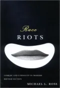 Race Riots: Comedy and Ethnicity in Modern British Fiction