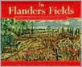 In Flanders Fields: The Story of the Poem by John McCrae