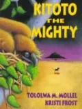 Book cover of Kitoto the Mighty