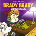 Brady Brady and the big mistake