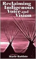 Reclaiming Indigenous Voice and Vision