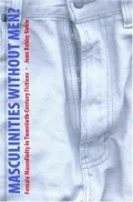 Masculinities Without Men?: Female Masculinity in Twentieth-Century Fictions