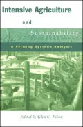 Intensive Agriculture and Sustainability: A Farming Systems Analysis