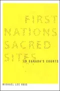 First Nations Sacred Sites in Canada's Courts