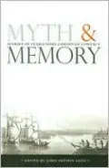Myth and Memory: Stories of Indigenous-European Contact
