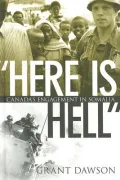 "Here Is Hell": Canada's Engagement in Somalia
