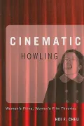 Cinematic Howling: Women’s Films, Women’s Film Theories