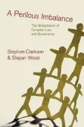 A Perilous Imbalance : The Globalization of Canadian Law and Governance