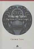 MAKING WAWA : The Genesis of Chinook Jargon