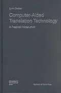 Computer-Aided Translation Technology A Practical Introduction