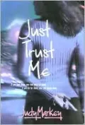 Just Trust Me