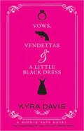 Vows, Vendettas and a Little Black Dress