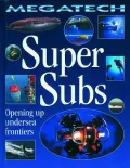 Super Subs - Opening up Undersea Frontiers