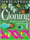 Cloning Frontiers of Genetic Engineering