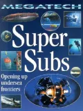 Super Subs - Opening up Undersea Frontiers