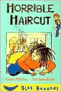 Horrible Haircut