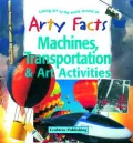 Machines, Transportation and Art Activities